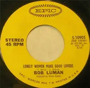 Bob Luman - Lonely Women Make Good Lovers / Love Ought To Be A Happy Thing