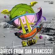 Bob Scobey's Frisco Band With Vocals By Clancy Hayes - Direct From San Francisco!