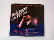 Bob Seger And The Silver Bullet Band - Old Time Rock & Roll