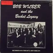 LP - Bob Wilber And The Bechet Legacy - Bob Wilber And The Bechet Legacy