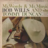 Bob Wills & Tommy Duncan - Mr. Words & Mr. Music