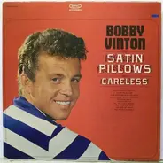 Bobby Vinton - Bobby Vinton Sings Satin Pillows And Careless