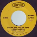 7inch Vinyl Single - Bobby Vinton - Every Day Of My Life - Pitman Pressing