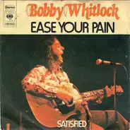 Bobby Whitlock - Ease Your Pain