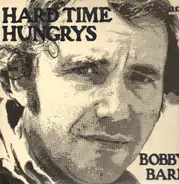 Bobby Bare - Hard Time Hungrys
