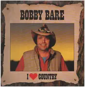 LP - Bobby Bare - I Love Country