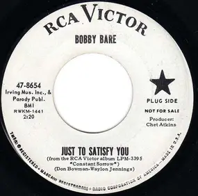 Bobby Bare - Just To Satisfy You / Memories