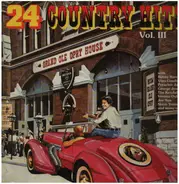 Bobby Bare, Vern Gosdin, Joe Sun,.. - 24 Country Hits Vol. III