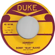 Bobby Bland - Is It Real / Someday