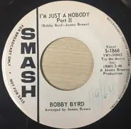Bobby Byrd - I'm Just A Nobody (Parts I & II)