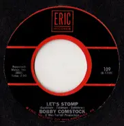 Bobby Comstock - Let's Stomp / I Want To Do It
