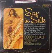 Bobby Dukoff - Sax In Silk