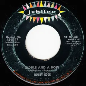 Bobby Edge - Fiddle And A Bow / Barb'ry Ann
