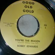 Bobby Edwards / The Sharps - You're The Reason / Six Months Three Weeks Two Days And One Hour