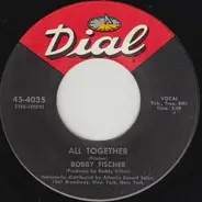 Bobby Fischer - All Together