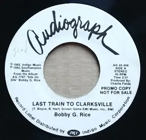 Bobby G. Rice - Last Train To Clarksville