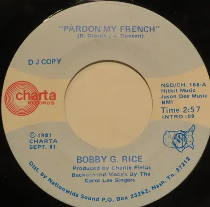 Bobby G. Rice - Pardon My French