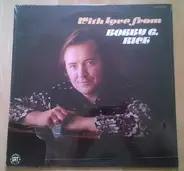 Bobby G. Rice - With Love From