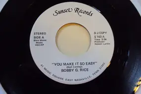 Bobby G. Rice - You Make It So Easy