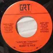 Bobby G. Rice - Freda Comes, Freda Goes / Love Me Tonight