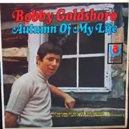 Bobby Goldsboro - Autumn Of My Life