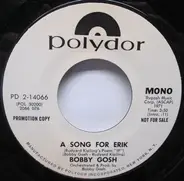 Bobby Gosh - A Song For Erik