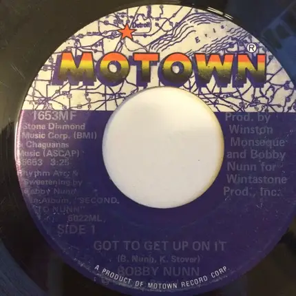 Bobby Nunn - Got To Get Up On It