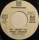 7inch Vinyl Single - Bobby Sherman - Hey, Mister Sun - Pitman Pressing