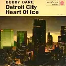 7'' - Bobby Bare - Detroit City / Heart Of Ice