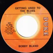 Bobby Bland - That Did It / Getting Used To The Blues