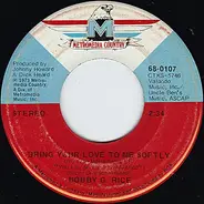 Bobby G. Rice - You Give Me You / Bring Your Love To Me Softly