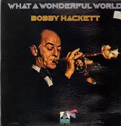 Bobby Hackett - What a Wonderful World