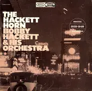 Bobby Hackett And His Orchestra - The Hackett Horn