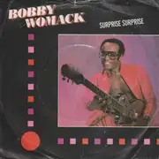 7'' - Bobby Womack - Surprise Surprise