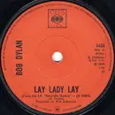 7'' - Bob Dylan - Lay Lady Lay - Solid Centre