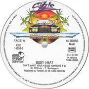 12inch Vinyl Single - Body Heat - Don't Want Your Kisses Anymore / Heart Heart, Beat Beat - Made in France