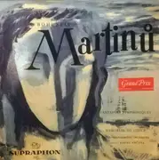 LP - Bohuslav Martinů , The Czech Philharmonic Orchestra Conductor : Karel Ančerl - Fantaisies Symphoniques (Symphony No 6) / Memorial To Lidice - Mono