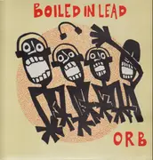 LP - Boiled In Lead - Orb