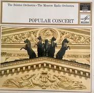 Bolshoi Theatre Orchestra , Большой Симфонический Оркестр Всесоюзного Радио - Popular Concert