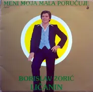 Borislav Zorić-Ličanin - Meni Moja Mala Poručuje