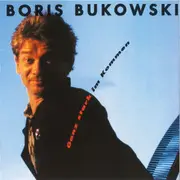 CD - Boris Bukowski - Ganz Stark Im Kommen