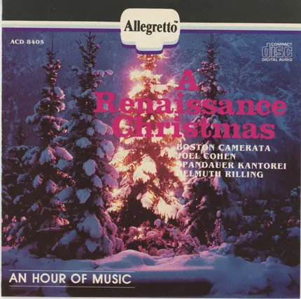 Boston Camerata , Joel Cohen , Spandauer Kantorei , Helmuth Rilling - A Renaissance Christmas