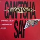 12inch Vinyl Single - Boston - Can'tcha Say (You Believe In Me) / Still In Love