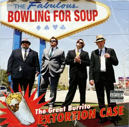 Bowling For Soup - The Great Burrito Extortion Case