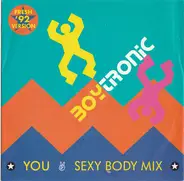 Boytronic - You (Sexy Body Mix)