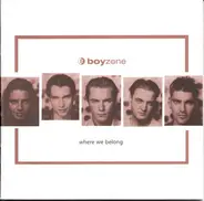 Boyzone - Where We Belong
