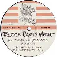 Block Party West - All Things R Possible