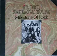 Blood Sweat & Tears - Milestone of rock