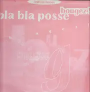 Bla Bla Posse - Bougez!