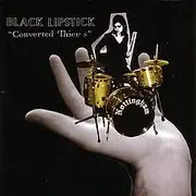 CD - Black Lipstick - Converted Thieves